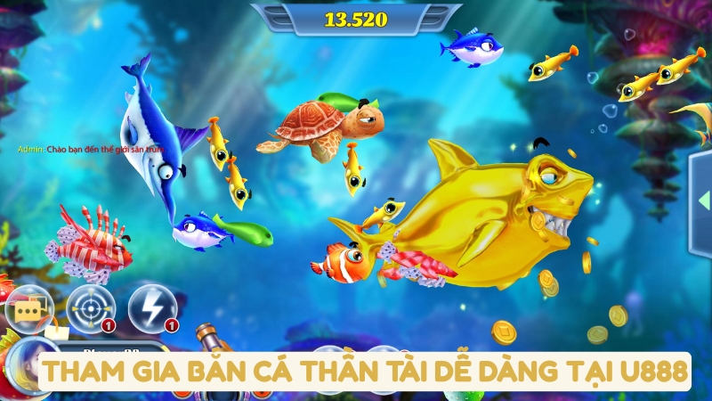 Tham gia Bắn Cá Thần Tài dễ dàng tại U888