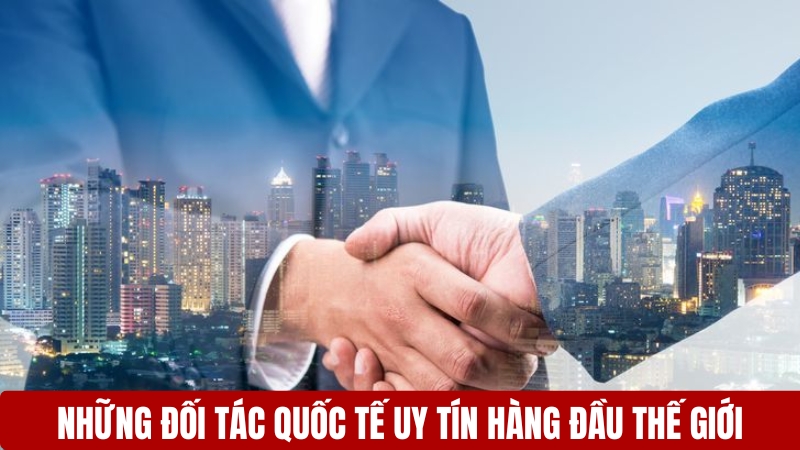 Những đối tác quốc tế uy tín hàng đầu thế giới